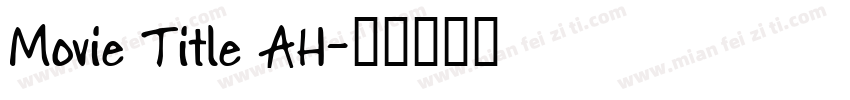 Movie Title AH字体转换